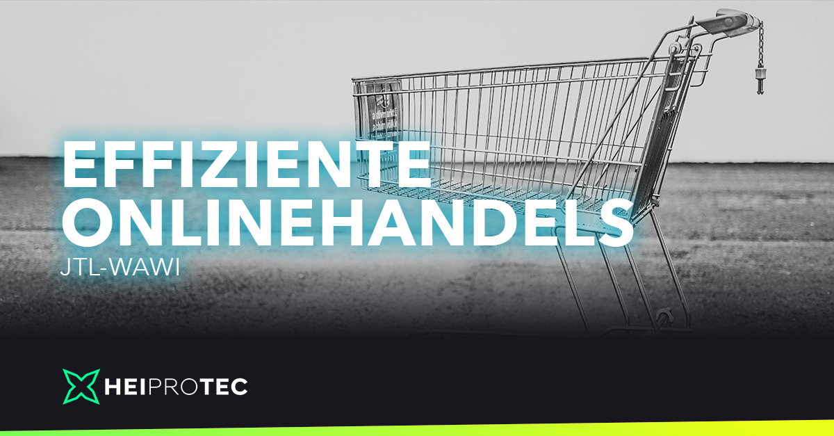 jtl-wawi-effiziente-organisation-ihres-onlinehandels Onlinehandel Onlineshop Bonn