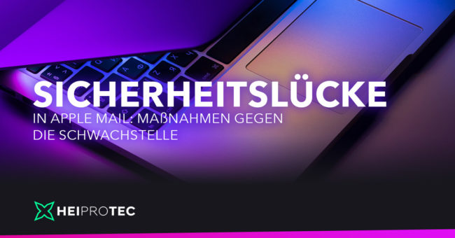 sicherheitsluecke-in-apple-mail-massnahmen-gegen-die-schwachstelle